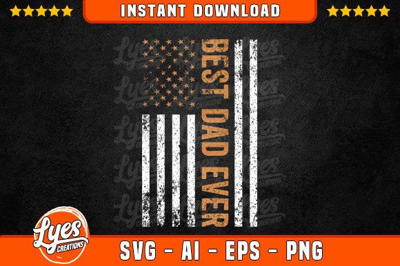 Best Dad Ever Svg US Flag - Fathers Day